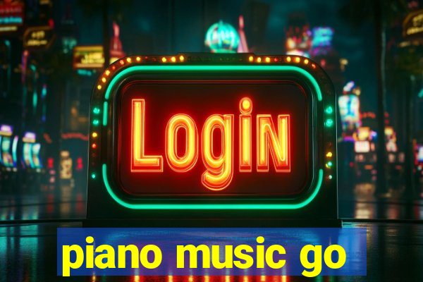 piano music go-jogos edm piano